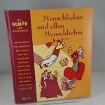 unbekannt: Menschliches und allzu Mensch