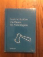 Frank-M Raddatz: Das Drama des Anthropoz