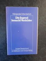 Margarete Mitscherlich: Die Jugend brauc Margarete Mitscherlich: Die Jugend brauc