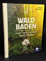 Waldbaden - Kraft und Energie durch Bäume