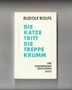 Rudolf Rolfs: Die Katze tritt die Treppe