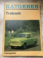 Gerhard Klausing: Ratgeber Trabant. Fahr Gerhard Klausing: Ratgeber Trabant. Fahr