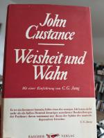 Weisheit und Wahn., Mit einer Einführung von C. G. Jung und einem Vorwort von Canon L. W. Grensted. Aus dem Engl. übers. v. Dr. R. Bodlander.