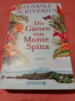 Henrike Scriverius: Die Gärten von Monte Henrike Scriverius: Die Gärten von Monte