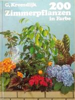 G. Kromdijk: 200 Zimmerpflanzen in Farbe