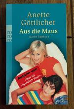 Anette Göttlicher: Aus die Maus - Maries Anette Göttlicher: Aus die Maus - Maries
