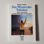 Das Wissen der Tolteken - Carlos Castaneda und die Philosophie des Don Juan