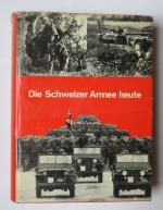 Dr. H. R. Kurz: Die Schweizer Armee heut Dr. H. R. Kurz: Die Schweizer Armee heut