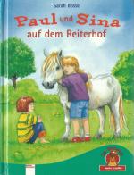 Sarah Bosse: Paul und Sina auf dem Reite