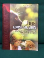 Tierkommunikation - Das praktische Einsteigerbuch in die Sprache der Tiere