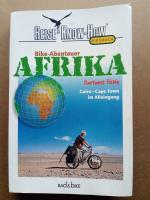 Bike-Abenteuer Afrika: Cairo - Cape Town im Alleingang. signiert