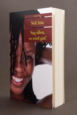 Sefi Atta: Sag allen, es wird gut!