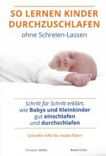 So lernen Kinder durchzuschlafen ohne Schreien-Lassen