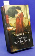 Astrid Fritz: Die Hexe von Freiburg