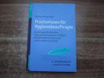 Praxiswissen für Hygienebeauftragte - Anleitungen für stationäre Pflegeeinrichtungen einschließlich Rehabilitationseinrichtungen und für ambulante Dienste.