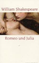 William Shakespeare: Romeo und Julia William Shakespeare: Romeo und Julia