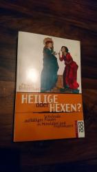 Heilige oder Hexen?