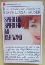 Gayelord Hauser: Spieglein, Spieglein an