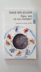 Tahar Ben Jelloun: Papa, was ist ein Fre Tahar Ben Jelloun: Papa, was ist ein Fre