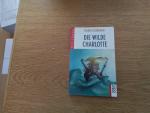 Mario Giordano: Die wilde Charlotte. Mario Giordano: Die wilde Charlotte.
