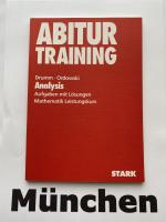 Abitur-Training Mathematik / Analysis Aufgaben mit Lösungen Mathematik Leistungskurs