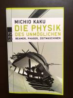 Michio Kaku: Die Physik des Unmöglichen Michio Kaku: Die Physik des Unmöglichen
