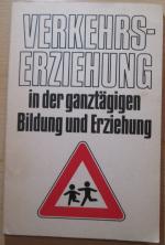 Verkehrserziehung in der ganztägigen Bildung und Erziehung