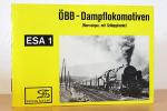 ÖBB - Dampflokomotiven (Normalspur, mit Schlepptender) Eisenbahn-Sammelheft Nr. 1 (ESA 1)