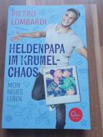 Heldenpapa im Krümelchaos - Mein neues Leben