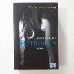 P.C. Cast, Kristin Cast: Betrogen P.C. Cast, Kristin Cast: Betrogen