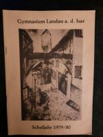 Gymnasium Landau a.d. Isar. Jahresbericht über das Schuljahr 1979/80.