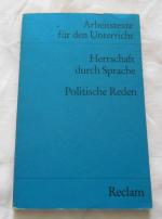 Herrschaft durch Sprache. Politische Reden - (Texte und Materialien für den Unterricht)