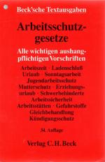 Arbeitsschutzgesetze - Alle wichtigen aushangpflichtigen Vorschriften