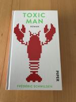 Frédéric Schwilden: Toxic Man - Roman