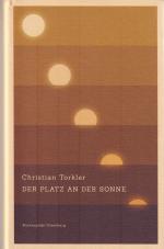 Christian Torkler: Der Platz an der Sonn Christian Torkler: Der Platz an der Sonn