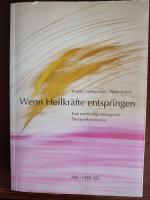 Wenn Heilkräfte entspringen - eine nachhaltig-ökologische Therapiekonzeption