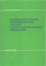 Die hermeneutische Phänomenologie und das tautologische Denken Heideggers.