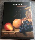 Preyer - Mit den Werkverzeichnissen der Gemälde von Johann Wilhelm Preyer und Emilie Preyer