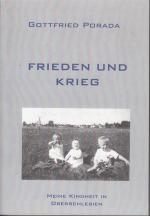 Frieden und Krieg - Meine Kindheit in Oberschlesien