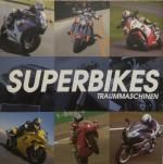 Phil West: Superbikes: Traummaschinen.