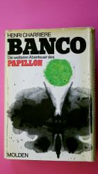 BANCO. Die weiteren Abenteuer d. Papillon