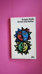 Eugen Roth: ERNST UND HEITER.