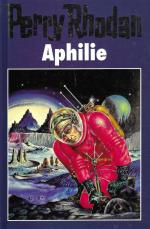 Perry Rhodan: Aphilie - Band 97 Perry Rhodan: Aphilie - Band 97