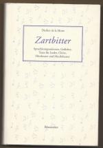 La Motte, Diether de: Zartbitter. Sprach