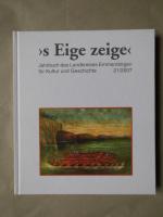 s Eige zeige - Jahrbuch des Landkreises Emmendingen für Kultur und Geschichte 21/2007