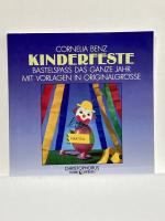 Kinderfeste. Bastelspass das ganze Jahr