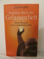 Joseph Emet: Buddhas Buch der Gelassenhe