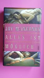 Jay McInerney: ALLES IST MÖGLICH. Roman