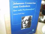 Johannes Cremerius zum Gedenken - Quo vadis Psychoanalyse?.