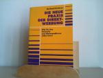 Die neue Praxis der Direktwerbung : wie sie Ihre Verkaufs- und Werbeprobleme selbst lösen. Gerhard Kirchner